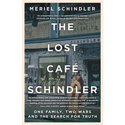Abbildung von the Lost Café Schindler: One family, two wars and search for truth