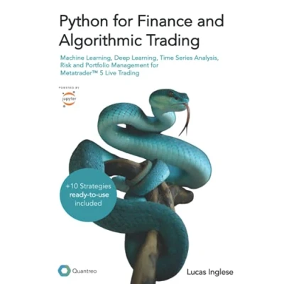 Abbildung von Python for Finance and Algorithmic Trading: Machine Learning, Deep Time Series Analysis, Risk Portfolio Management, Quantitative Trading ... ready to use included (1st Edition)