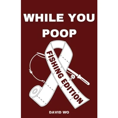 Abbildung von While You Poop Fishing Edition: Funny Bathroom Activity Book With Puzzles, Games, Mazes, Searches, And Much More For Adults (The Ultimate Book)