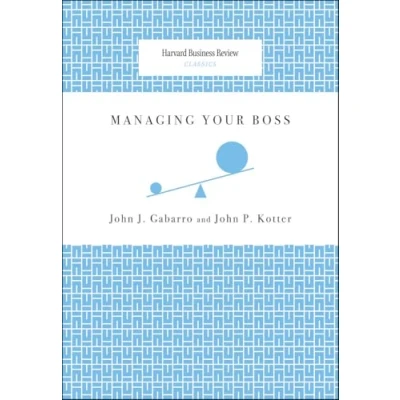 Abbildung von Managing Your Boss (Harvard Business Review Classics)