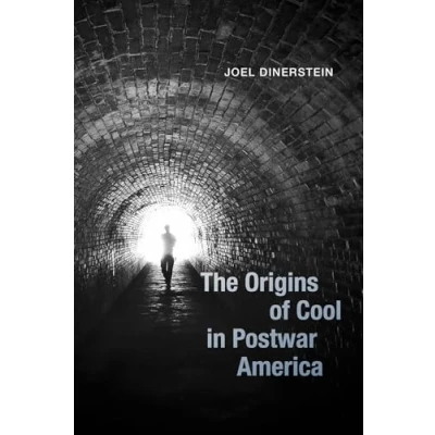 Abbildung von The Origins of Cool in Postwar America