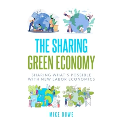 Abbildung von The Sharing Green Economy: What’s Possible with New Labor Economics
