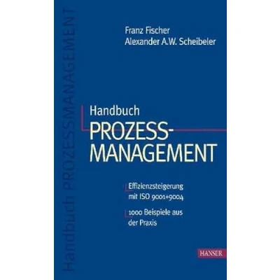 Abbildung von Handbuch Prozessmanagement: Effizienzsteigerung mit ISO 9001+9004; 1000 Beispiele aus der Praxis