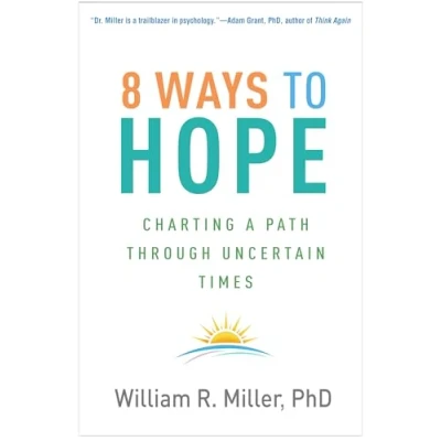 Abbildung von 8 Ways to Hope: Charting a Path Through Uncertain Times