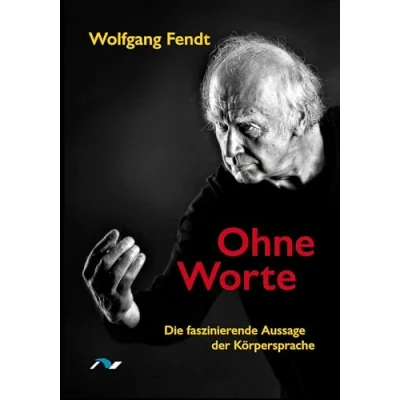 Abbildung von Ohne Worte: Die faszinierende Aussage der Körpersprache (il mimo)