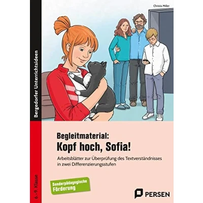 Abbildung von Begleitmaterial: Kopf hoch, Sofia!: Arbeitsblätter zur Überprüfung des Textverständnis ses in zwei Differenzierungsstufen (6. bis 9. Klasse): ... FöS GE Klasse)