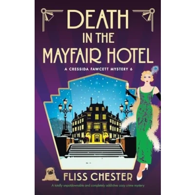 Abbildung von Death in the Mayfair Hotel: A totally unputdownable and completely addictive cozy crime mystery (A Cressida Fawcett Mystery, Band 6)