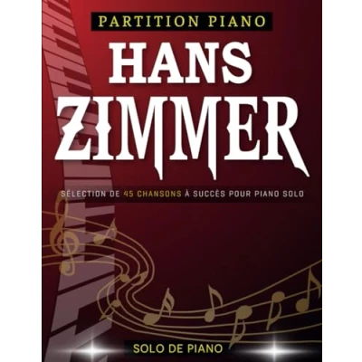 Abbildung von Partition piano Hans Zimmer: Sélection de 45 chansons à succès pour solo