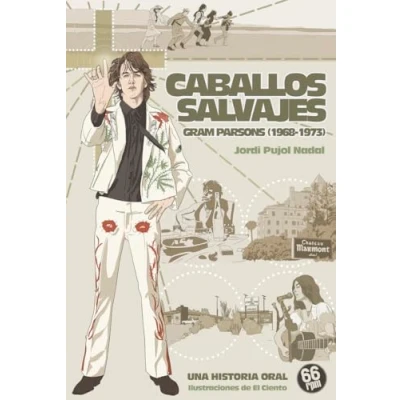 Abbildung von CABALLOS SALVAJES. GRAM PARSONS (1968 1973) (Shake Some Action, Band 24)