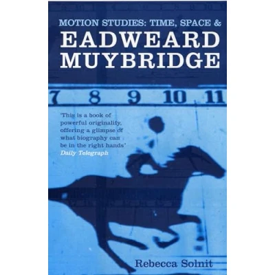 Abbildung von Motion Studies: Time, Space and Eadweard Muybridge