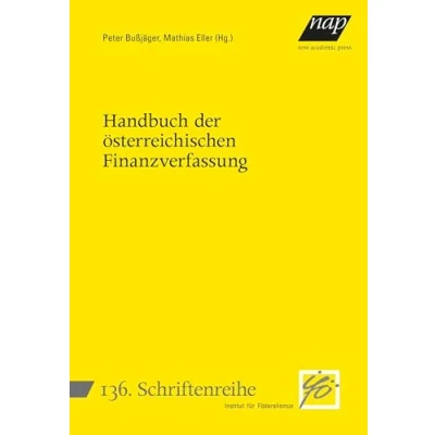 Abbildung von Handbuch der österreichischen Finanzverfassung (Schriftenreihe des Instituts für Föderalismus)