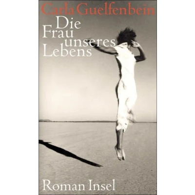 Abbildung von Die Frau unseres Lebens: Roman
