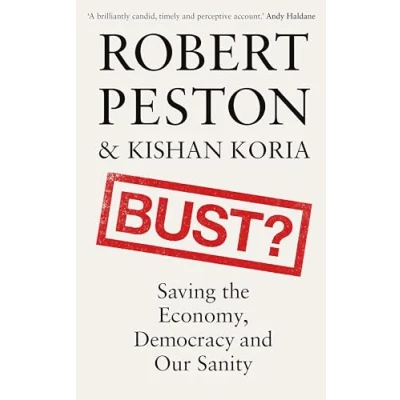 Abbildung von Bust?: Saving the Economy, Democracy and Our Sanity