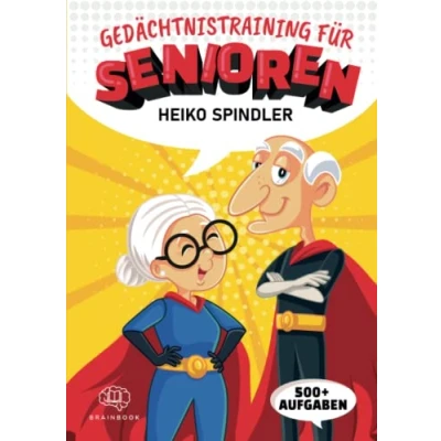 Abbildung von Gedächtnistraining für Senioren: Denksport Aufgaben, Gehirnjogging und Rätsel Senioren. Das durchdachte Gehirntraining Senioren