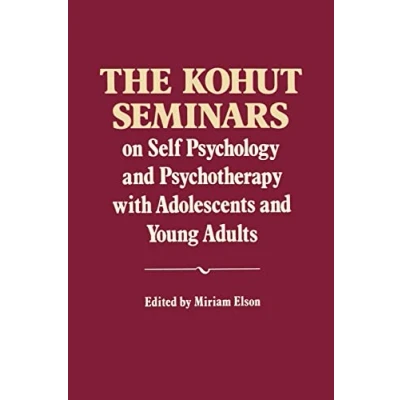 Abbildung von The Kohut Seminars: On Self Psychology and Psychotherapy with Adolescents Young Adults