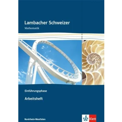Abbildung von Lambacher Schweizer Mathematik Einführungsphase. Ausgabe Nordrhein Westfalen: Arbeitsheft plus Lösungsheft Klasse 10 oder 11 (Lambacher Schweizer. für Westfalen ab 2014)