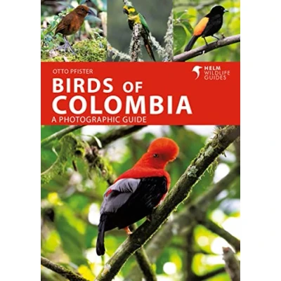 Abbildung von Birds of Colombia: A Photographic Guide (Helm Wildlife Guides)
