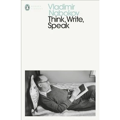 Abbildung von Think, Write, Speak: Uncollected Essays, Reviews, Interviews and Letters to the Editor (Penguin Modern Classics)