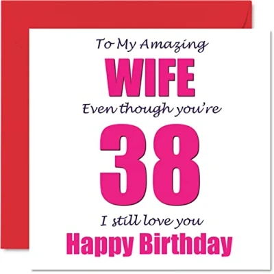 Abbildung von Lustige Geburtstagskarte zum 38. Geburtstag für Ehefrau I Still Love You Happy Karte Ehemann vom Partner, 88. Banter Geschenke, 145 mm x Witz Humor Grußkarten
