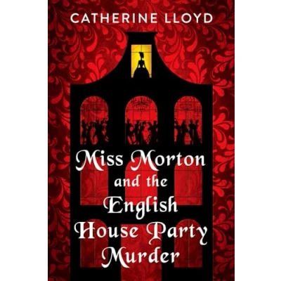 Abbildung von Miss Morton and the English House Party Murder: A Riveting Victorian Mystery (A Mystery, Band 1)