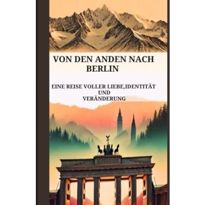 Abbildung von Von den Anden nach Berlin
