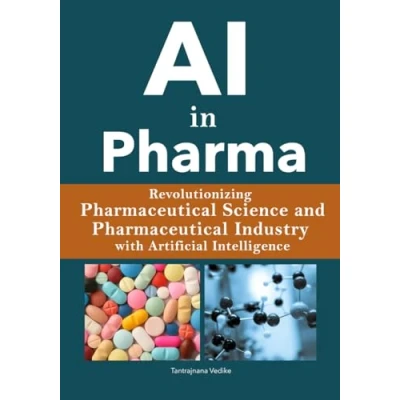 Abbildung von AI in Pharma: Revolutionizing Pharmaceutical Science / Industry with Artificial Intelligence
