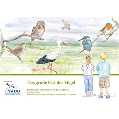 Abbildung von Das große Fest der Vögel: Eine Geschichte zum 50. Vogel des Jahres (NABU Jahres)