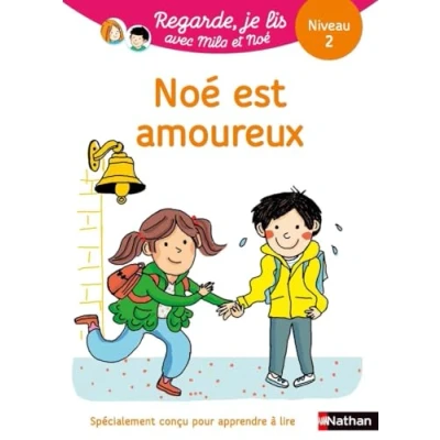 Abbildung von Noé est amoureux Niveau 2 Regarde je lis ! Une histoire a lire tout seul (12)