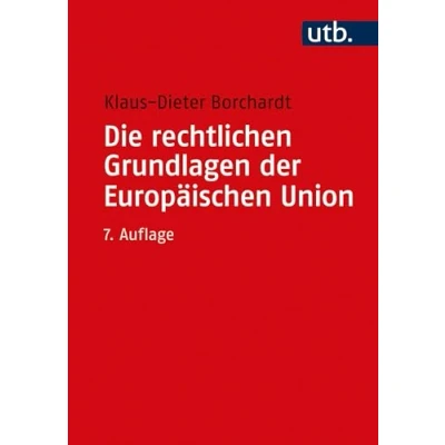Abbildung von Die rechtlichen Grundlagen der Europäischen Union