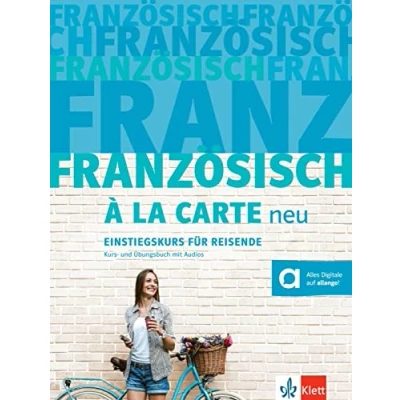 Abbildung von Französisch à la carte neu A1: Einstiegskurs für Reisende. Kurs und Übungsbuch mit Audios