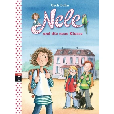 Abbildung von Nele und Die neue Klasse (Nele Erzählbände, Band 1)