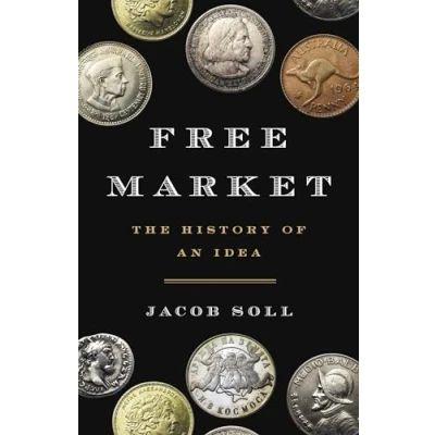 Abbildung von Free Market: The History of an Idea