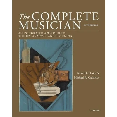 Abbildung von The Complete Musician: An Integrated Approach to Theory, Analysis, and Listening