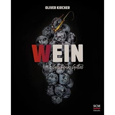 Abbildung von Wein: Ein Geschenk Gottes (Gottes Güte schmecken)