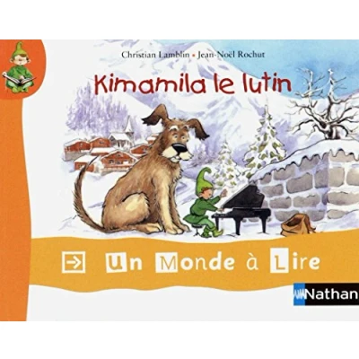 Abbildung von Un monde à lire Kimamila CP série rouge Album 1 : le lutin