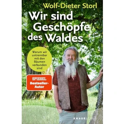 Abbildung von wir sind Geschöpfe des Waldes: Warum untrennbar mit den Bäumen verbunden