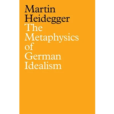 Abbildung von the Metaphysics of German Idealism: A New Interpretation Schelling&#039;s Philosophical Investigations into Essence Human Freedom and Matters Connected Therewith (1809)
