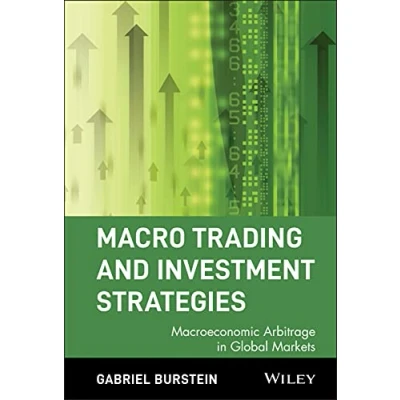 Abbildung von Macro Trading and Investment Strategies: Macroeconomic Arbitrage in Global Markets (Wiley Trading)