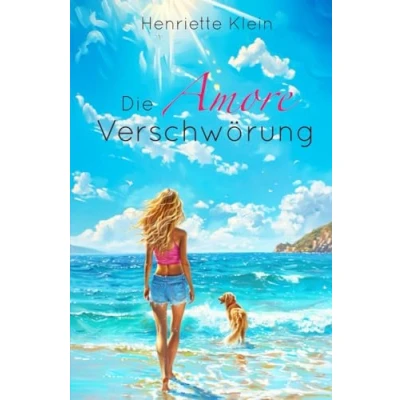 Abbildung von Die Amore Verschwörung: Eine neue Liebe auf Sardinien (Eine in Italien)