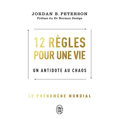 Abbildung von 12 règles pour une vie: Un antidote au chaos