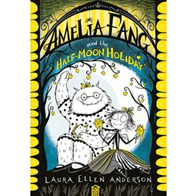 Abbildung von Amelia Fang and the Half Moon Holiday (The Series)