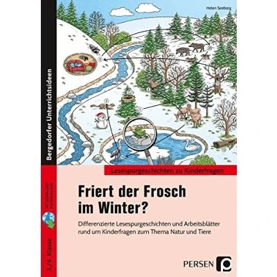 Abbildung von Friert der Frosch im Winter?: Differenzierte Lesespurgeschichten und Arbeitsblätter rund um Kinderfragen zum Thema Natur Tiere (3. 4. Klasse)