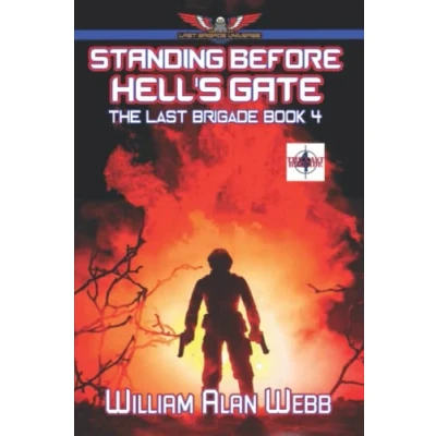 Abbildung von Standing Before Hell&#039;s Gate: The Last Brigade Book 4
