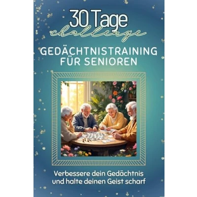 Abbildung von Gedächtnistraining für Senioren Das perfekte Geschenk Weihnachten und Geburtstag jeden Anlass: Verbessere dein Gedächtnis halte deinen Geist scharf