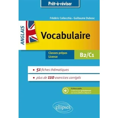 Abbildung von Prêt à réviser. Anglais. Vocabulaire thématique avec exercices corrigés et fichiers audio. B2 C1: Classes prépas, licence C1