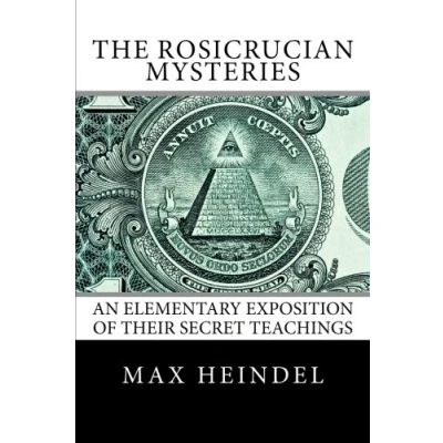 Abbildung von The Rosicrucian Mysteries: An Elementary Exposition of Their Secret Teachings