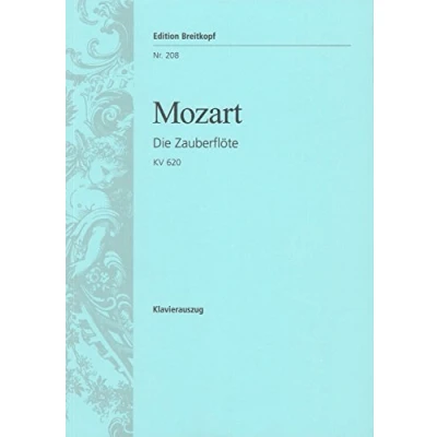 Abbildung von Die Zauberflöte KV 620 Deutsche Oper in 2 Akten Klavierauszug (EB 208)