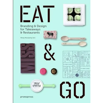 Abbildung von Eat &amp; Go: Branding Design Identity for Takeaways Restaurants (Promopress)