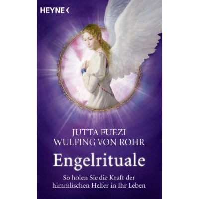 Abbildung von Engelrituale: So holen Sie die Kraft der himmlischen Helfer in Ihr Leben