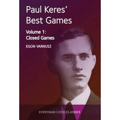 Abbildung von Paul Keres&#039; Best Games Vol 1: Closed (Everyman Chess Classics)